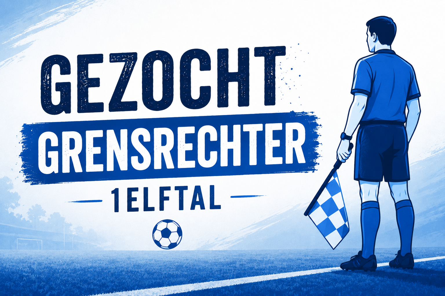 Word jij de nieuwe grensrechter van het 1e elftal?
