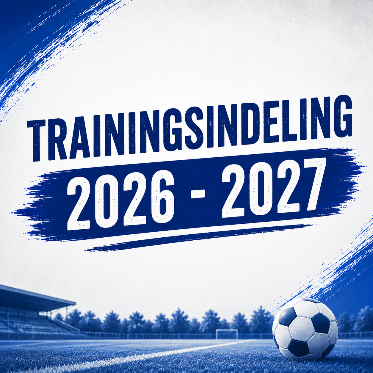 Trainingsindeling 2026 - 2027