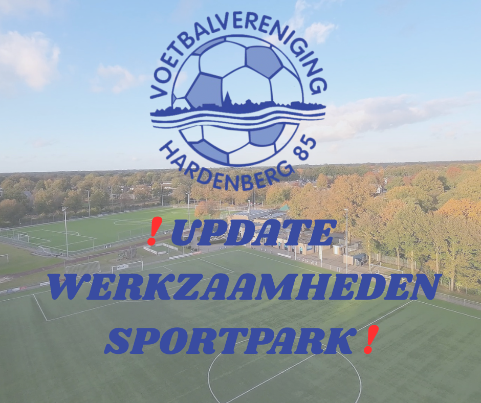 Update werkzaamheden sportpark